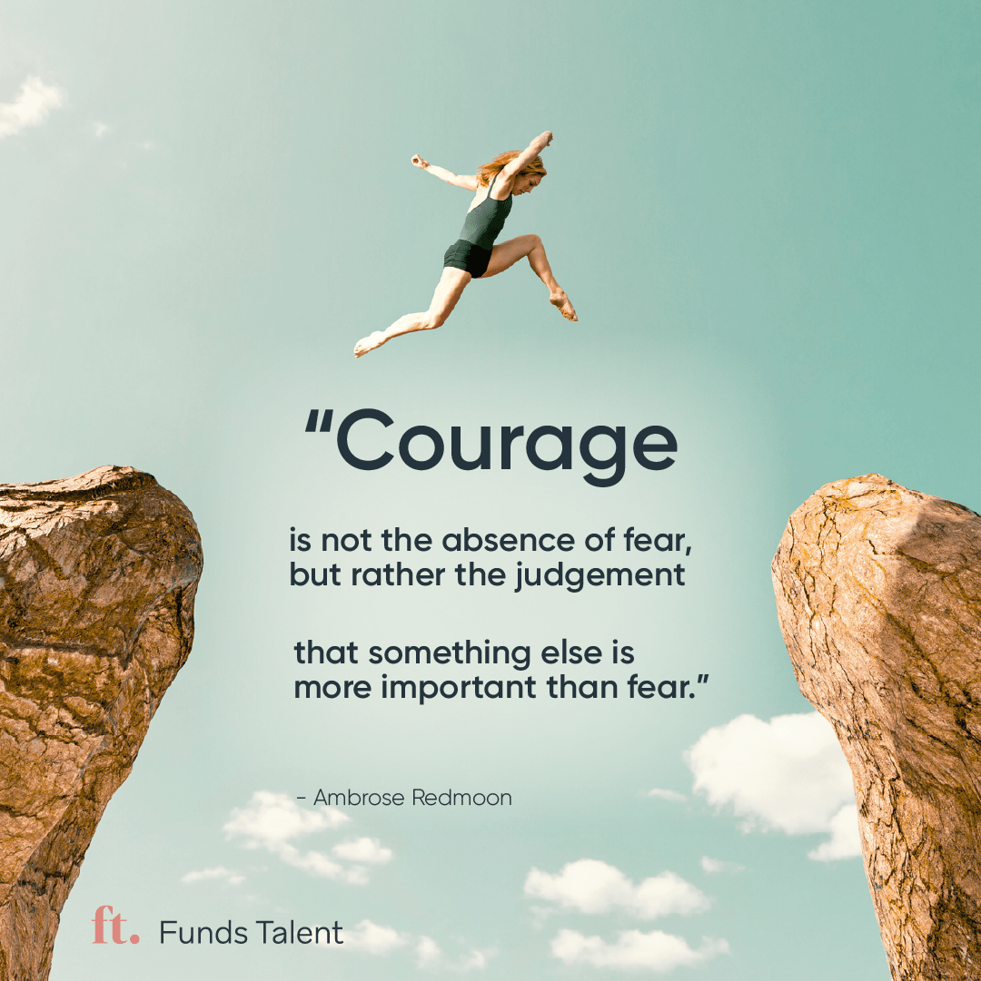 Our Top 10 Quotes on Courage and Taking Risks - Funds Talent